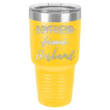 Boyfriend, Fiance, Husband Tumbler